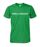 #MILLIONAIRE Shirt