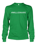 #MILLIONAIRE Long Sleeve