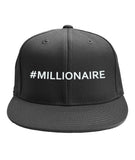 #MILLIONAIRE Snapback Hat