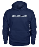 #MILLIONAIRE Hoodie