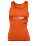 #WORK Ladies Tank